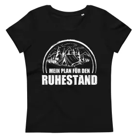 Mein Plan Fur Den Ruhestand 1 - Damen Premium Organic T-Shirt